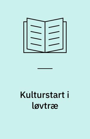 Kulturstart i løvtræ
