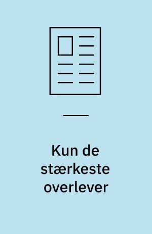 Kun de stærkeste overlever