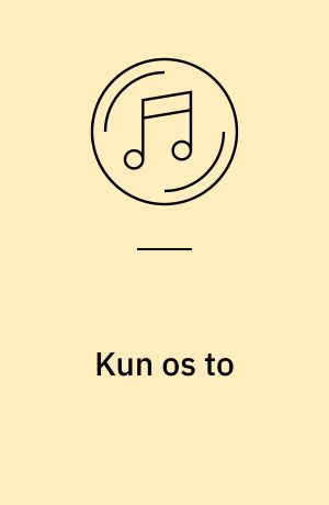 Kun os to
