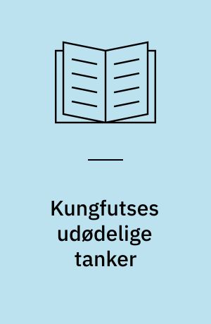 Kungfutses udødelige tanker