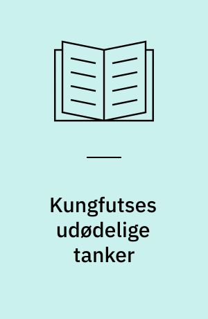 Kungfutses udødelige tanker
