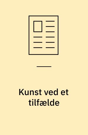 Kunst ved et tilfælde