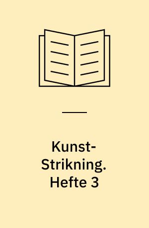 Kunst-Strikning. Hefte 3