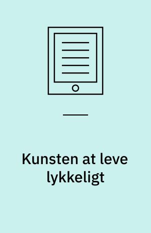 Kunsten at leve lykkeligt