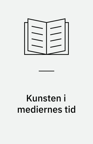 Kunsten i mediernes tid