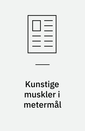 Kunstige muskler i metermål : ledende plast og dielektrisk gummi kan bruges til at slukke for radiatoren eller gribe om en skrue, når det anvendes i en kunstig muskel