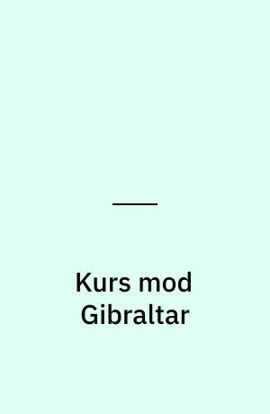 Kurs mod Gibraltar