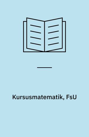 Kursusmatematik, FsU : grundbog