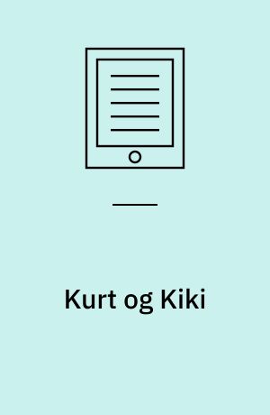 Kurt og Kiki
