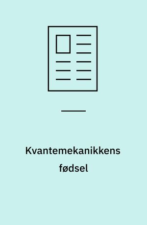Kvantemekanikkens fødsel