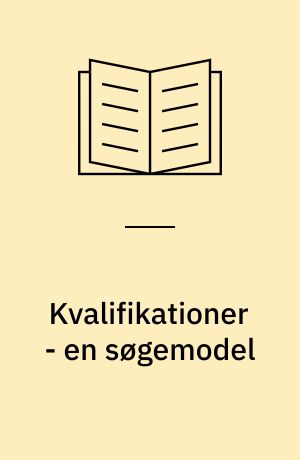 Kvalifikationer - en søgemodel