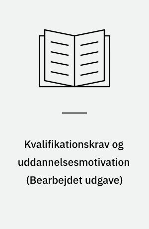 Kvalifikationskrav og uddannelsesmotivation