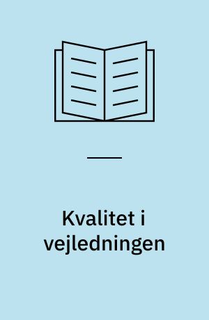 Kvalitet i vejledningen