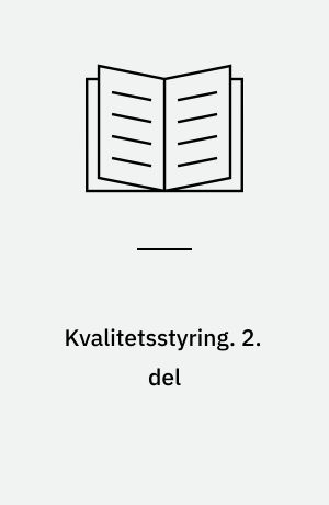 Kvalitetsstyring. 2. del