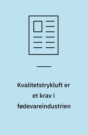 Kvalitetstrykluft er et krav i fødevareindustrien