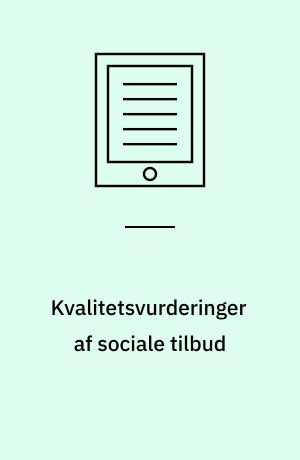 Kvalitetsvurderinger af sociale tilbud : 2021
