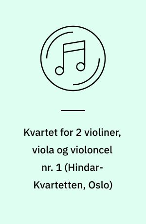 Kvartet for 2 violiner, viola og violoncel nr. 1