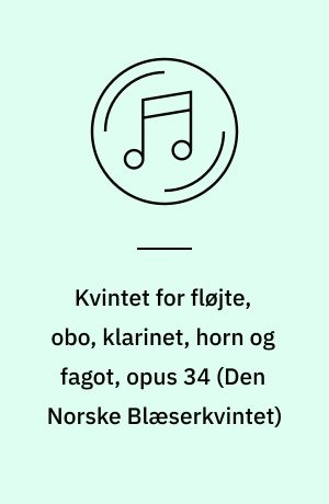 Kvintet for fløjte, obo, klarinet, horn og fagot, opus 34