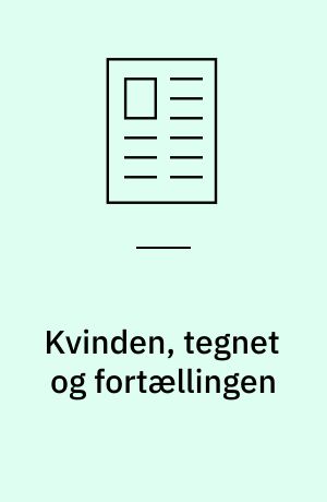 Kvinden, tegnet og fortællingen : en analyse af Karen Blixens Drømmerne