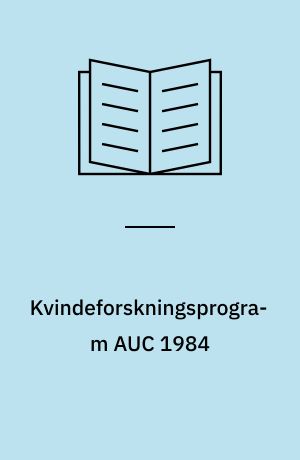 Kvindeforskningsprogram AUC 1984