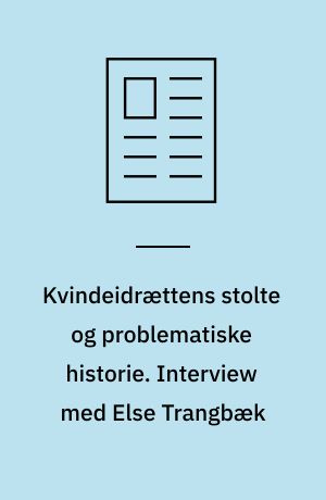 Kvindeidrættens stolte og problematiske historie. Interview med Else Trangbæk