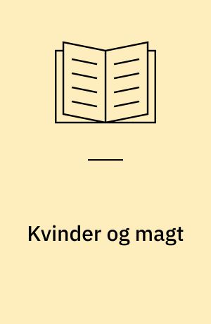 Kvinder og magt : forelæsningsrække, SAMKVIND, efterår 1991