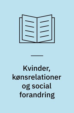 Kvinder, kønsrelationer og social forandring