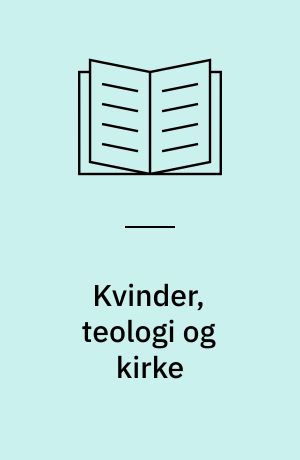 Kvinder, teologi og kirke