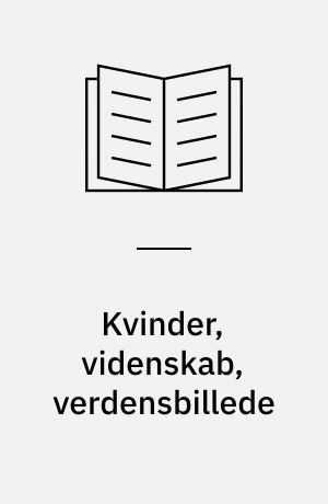 Kvinder, videnskab, verdensbillede