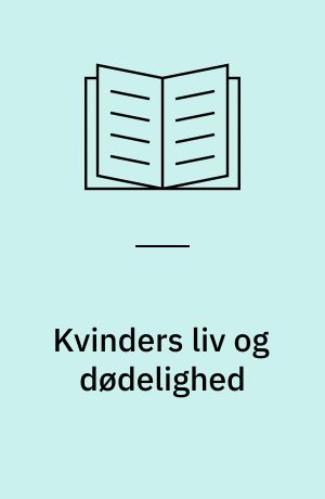 Kvinders liv og dødelighed