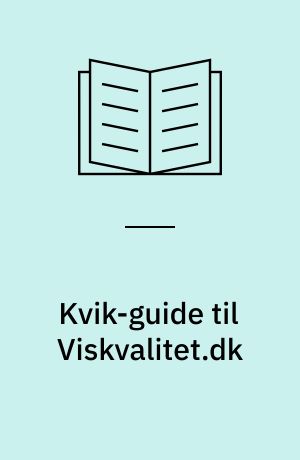 Kvik-guide til Viskvalitet.dk