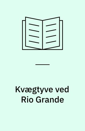 Kvægtyve ved Rio Grande