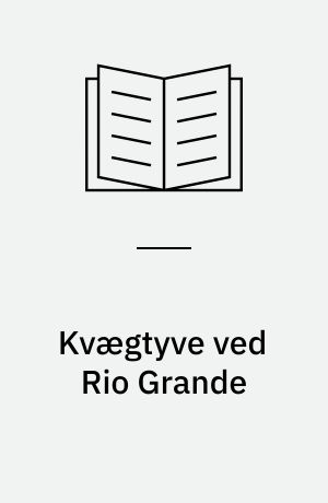 Kvægtyve ved Rio Grande