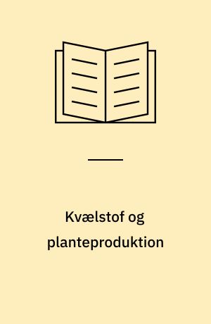 Kvælstof og planteproduktion