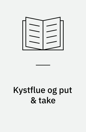 Kystflue og put & take