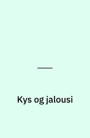Kys og jalousi