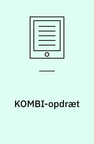 KOMBI-opdræt : kombinationsopdræt af havbrugsfisk, tang og muslinger til foder og konsum