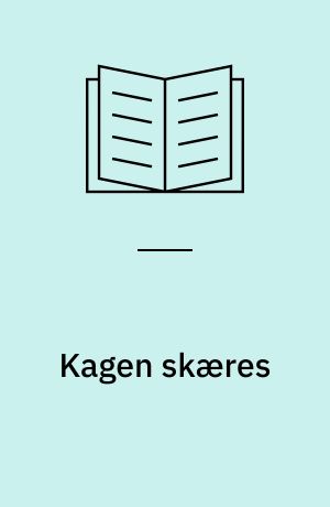 Kagen skæres