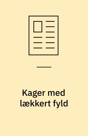 Kager med lækkert fyld