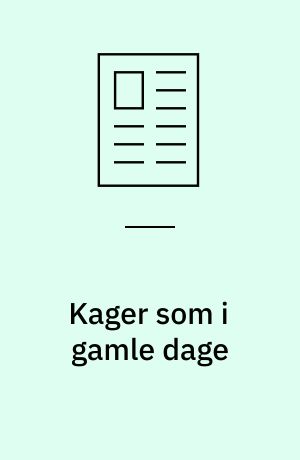 Kager som i gamle dage