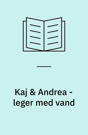 Kaj & Andrea - leger med vand