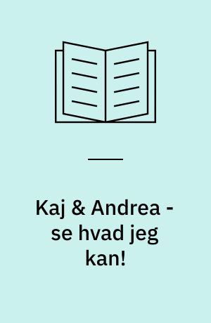 Kaj & Andrea - se hvad jeg kan!