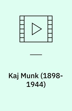 Kaj Munk (1898-1944)