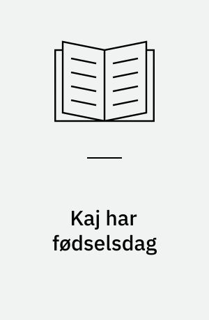 Kaj har fødselsdag
