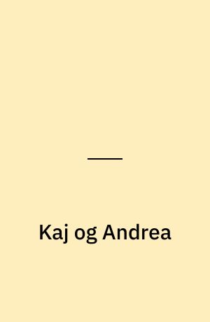 Kaj og Andrea