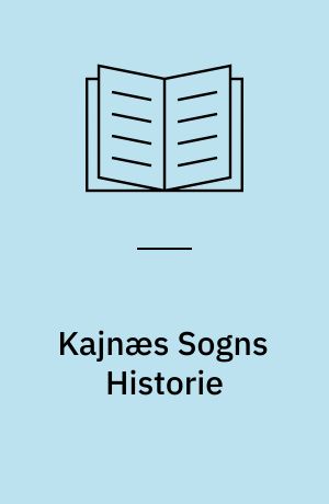 Kajnæs Sogns Historie