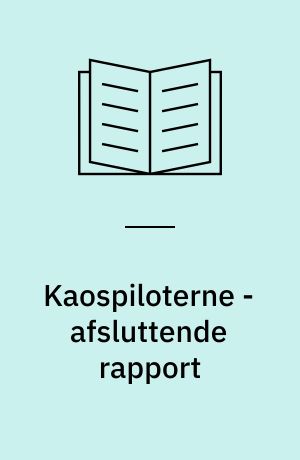 Kaospiloterne - afsluttende rapport