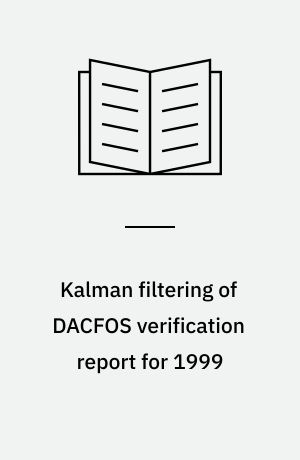 Kalman filtering of DACFOS verification report for 1999