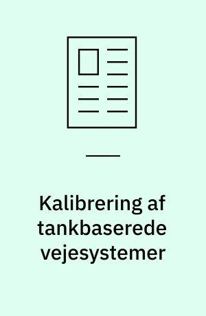 Kalibrering af tankbaserede vejesystemer