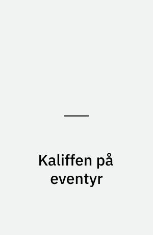 Kaliffen på eventyr